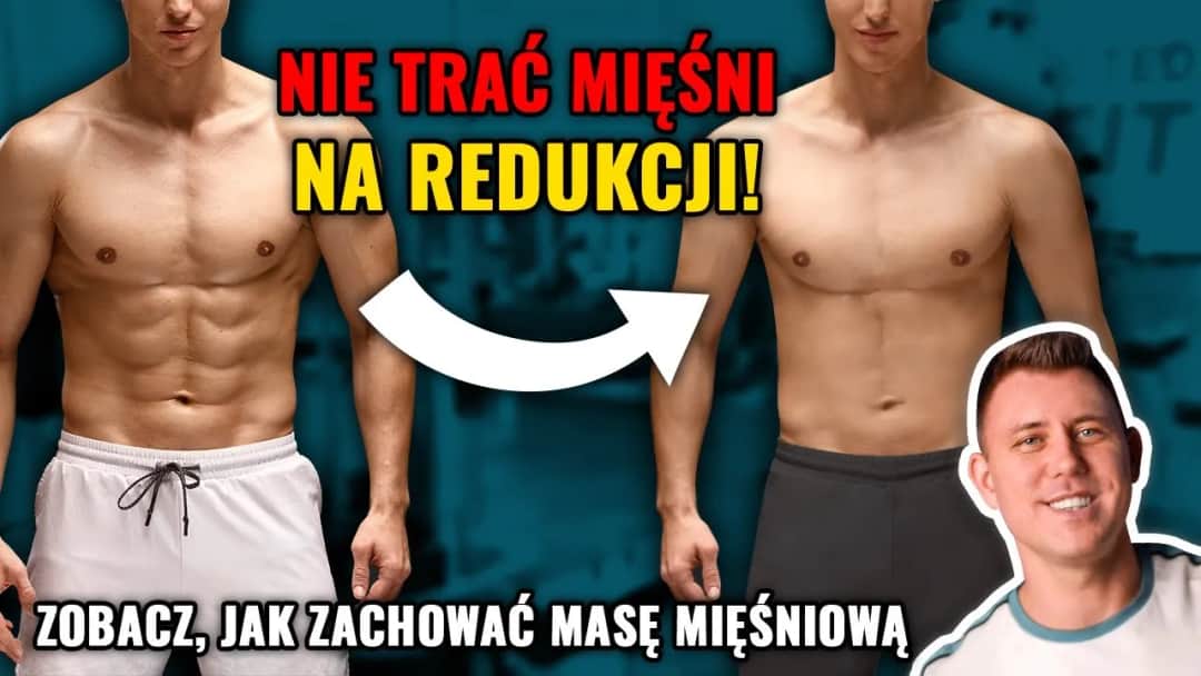 Jak nie stracić mięśni podczas redukcji? Sprawdzone metody ochrony masy mięśniowej