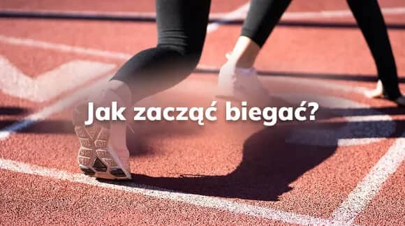 Jak zacząć biegać? 10 wskazówek dla początkujących
